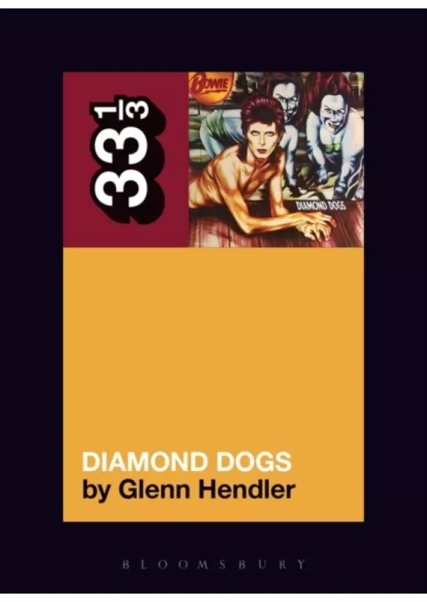 Glenn (Fordham University, USA) Hendler - David Bowies Diamond Dogs