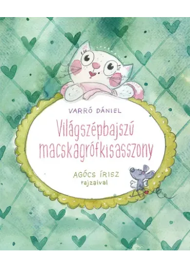 Világszépbajszú Macskagrófkisasszony