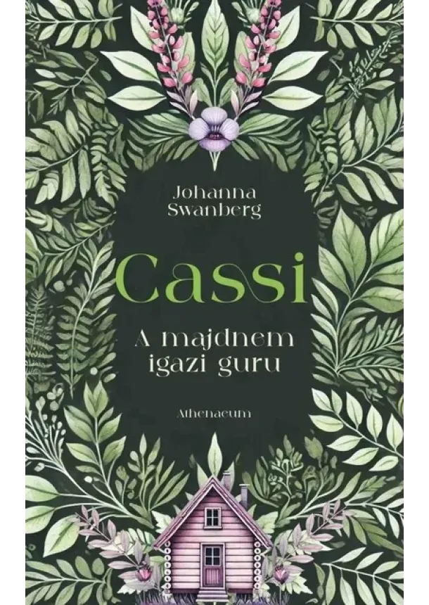 Johanna Swanberg - Cassi - A majdnem igazi guru