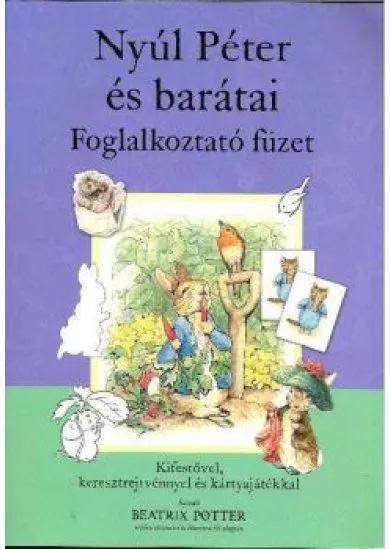 NYÚL PÉTER ÉS BARÁTAI FOGLALKOZTATÓ FÜZET