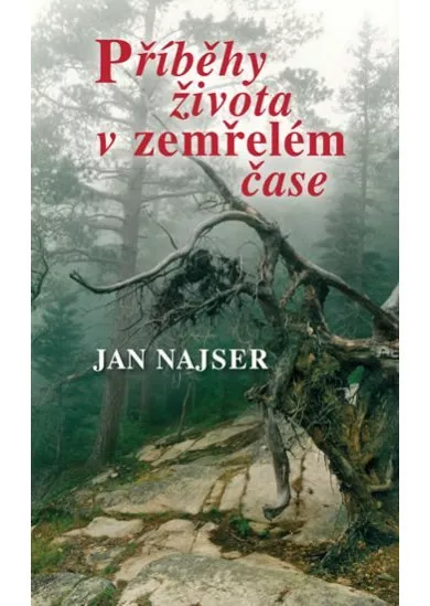 Příběhy života v zemřelém čase