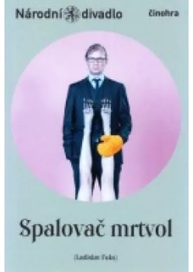 Spalovač mrtvol  - činohra Národního divadla