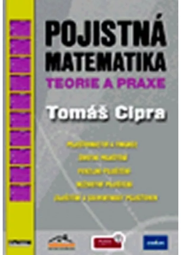 Cipra Tomáš - Pojistná matematika teorie a praxe