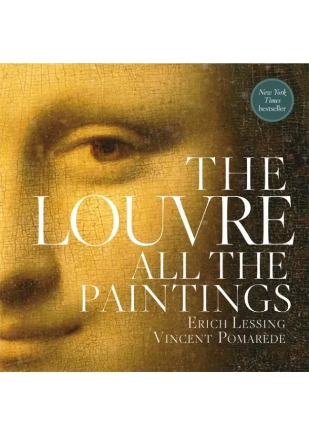 Vincent Pomarede - The Louvre: All the Paintings