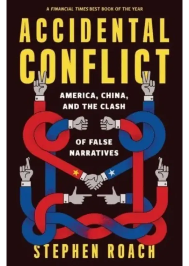 Stephen Roach - Accidental Conflict