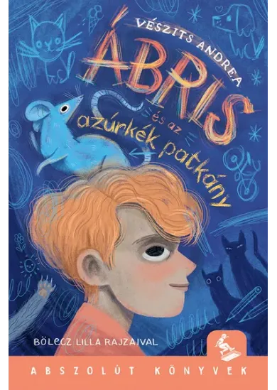 Ábris és az azúrkék patkány - Abszolút könyvek