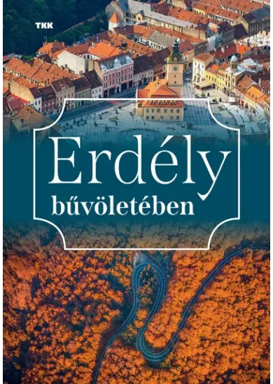 Erdély bűvöletében (új kiadás)