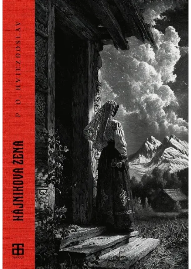 P. O. Hviezdoslav - Hájnikova žena