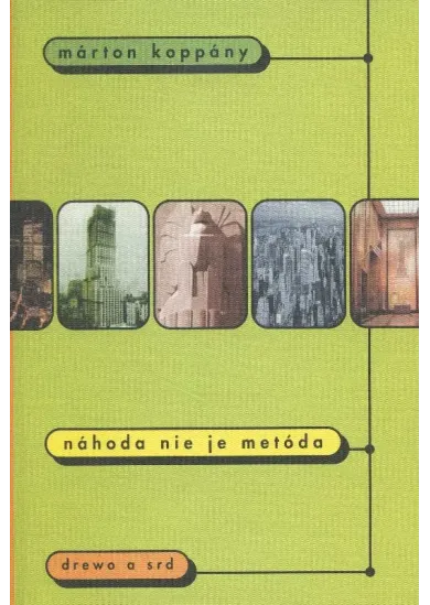 Náhoda nie je metóda