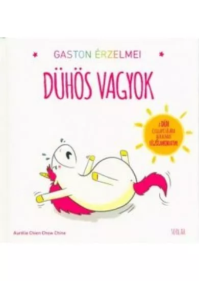 Gaston érzelmei - Dühös vagyok