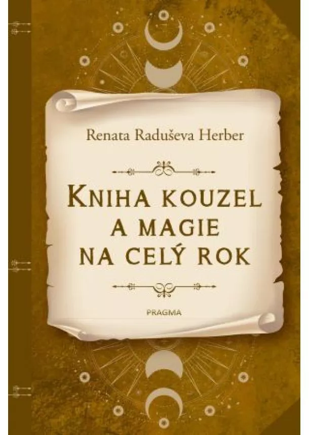 Renata Raduševa Herber - Kniha kouzel a magie na celý rok