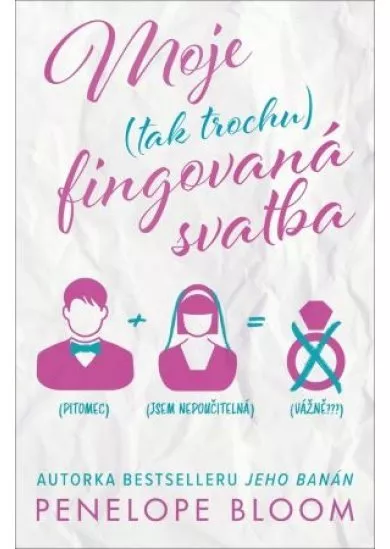 Moje (tak trochu) fingovaná svatba