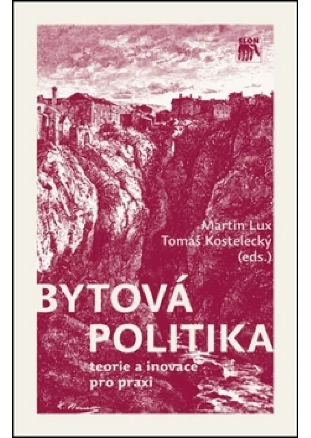 Tomáš Kostelecký - Bytová politika - Teorie a inovace pro praxi