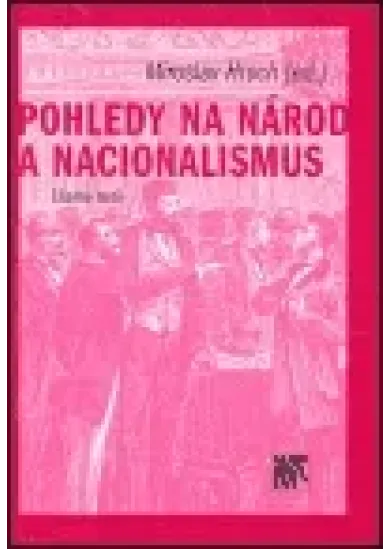 Pohledy na národ a nacionalismus - Čítanka textů