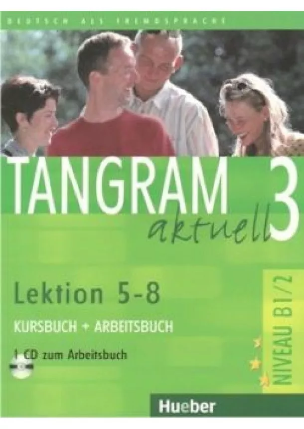 NYELVKÖNYV - TANGRAM AKTUELL 3. Lektion 5-8 Kursbuch + Arbeitsbuch + 1CD zum Arbeitsbuch