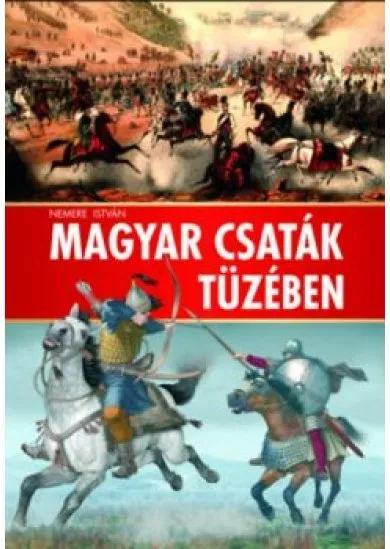 Magyar csaták tüzében