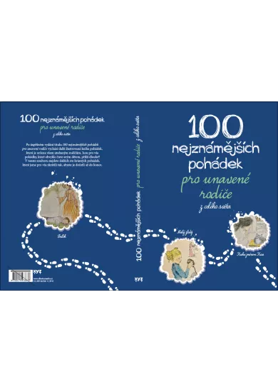 100 nejznámějších pohádek pro unavené rodiče: z celého světa 