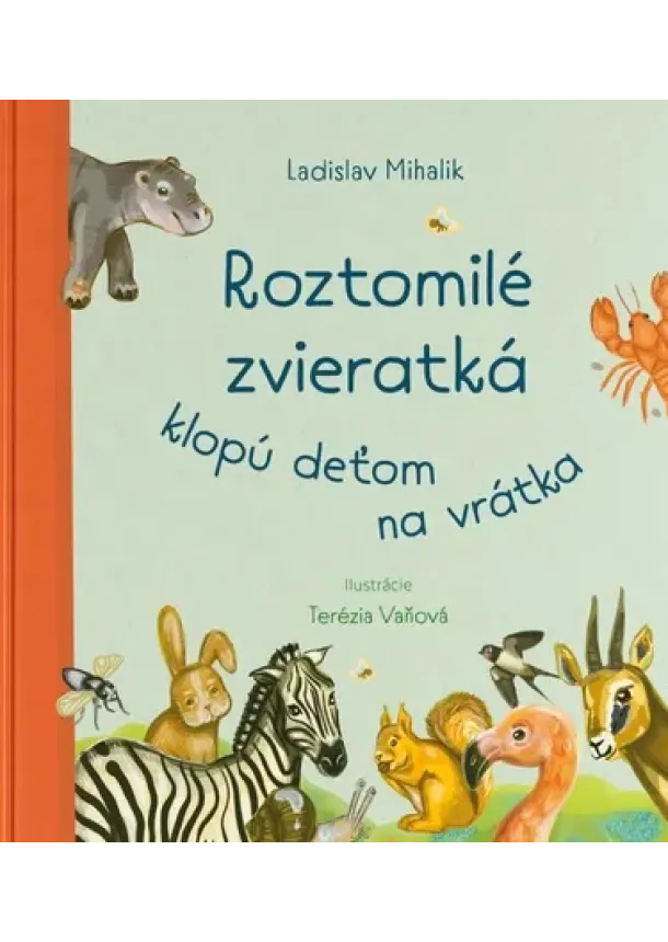 Ladislav Mihalik - Roztomilé zvieratká klopú deťom na vrátka
