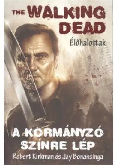 THE WALKING DEAD: A KORMÁNYZÓ SZÍNRE LÉP