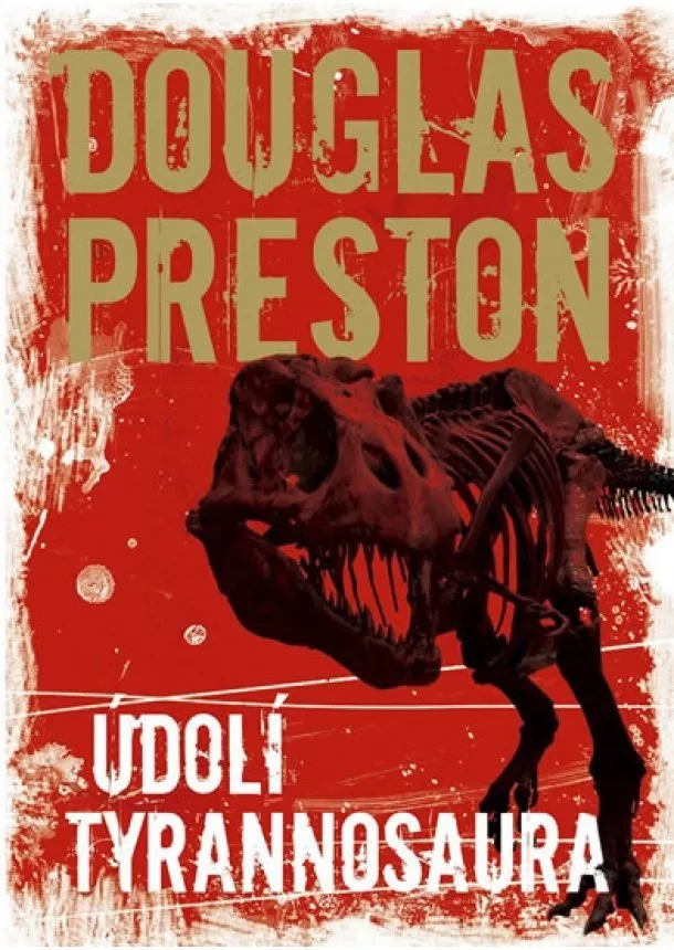 Douglas Preston - Údolí tyrannosaura - brož.