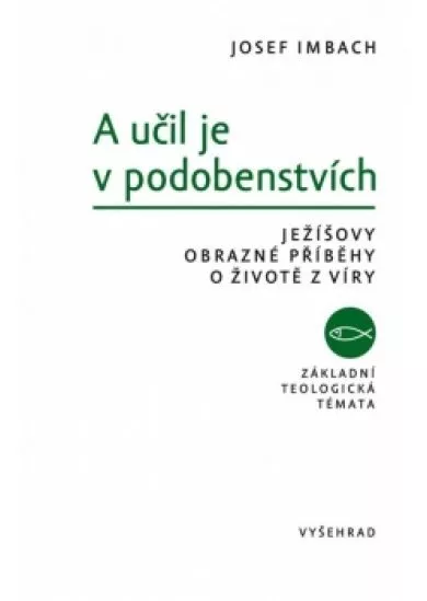 A učil je v podobenstvích