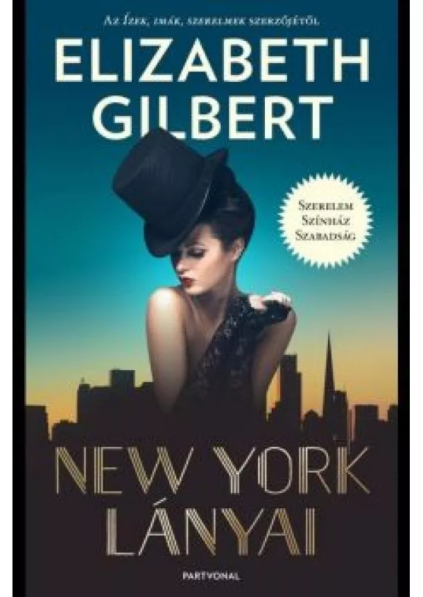 Elizabeth Gilbert - New York lányai