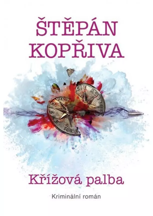 Štěpán Kopřiva - Křížová palba - Kriminální román