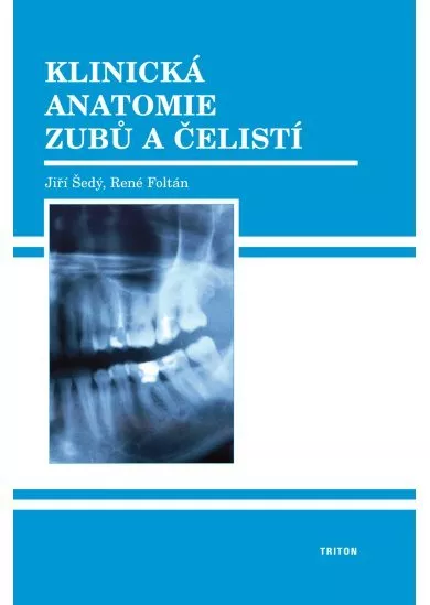 Klinická anatomie zubů a čelistí