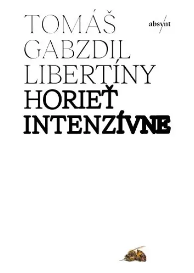 Horieť intenzívne