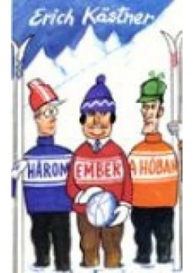 HÁROM EMBER A HÓBAN