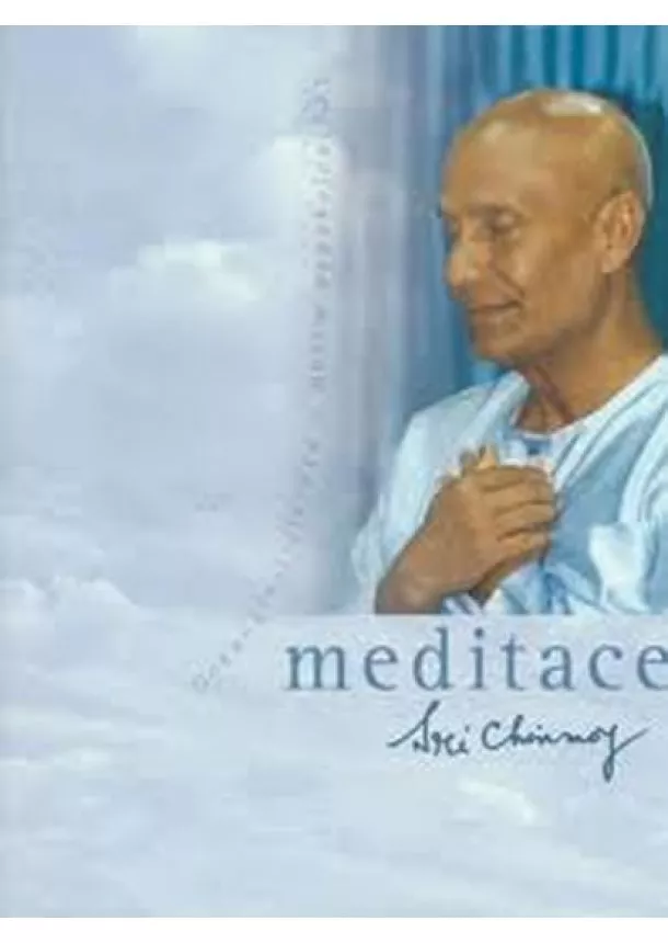 Sri Chinmoy - Meditace