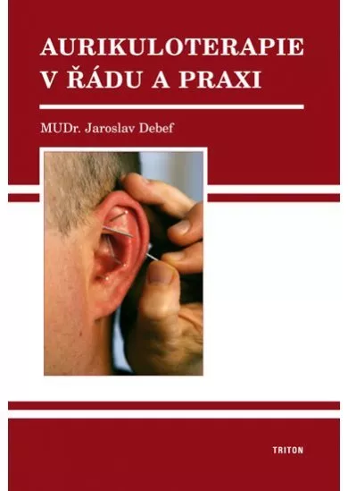 Aurikuloterapie v řádu a praxi