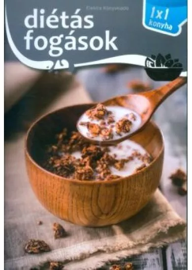DIÉTÁS FOGÁSOK /1X1 KONYHA