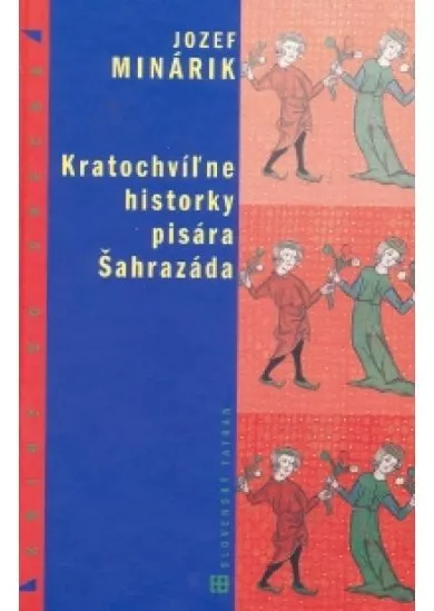 Kratochvíľne historky pisára Šahrazáda