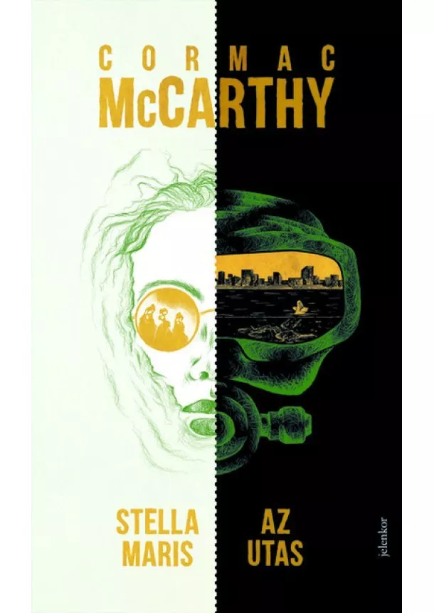 Cormac McCarthy - Az utas / Stella Maris