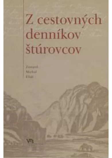 Z cestovných denníkov štúrovcov