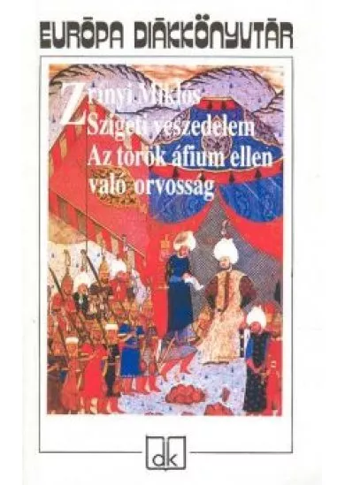SZIGETI VESZEDELEM, AZ TÖRÖK ÁFIUM ELLEN VALÓ ORVOSSÁG