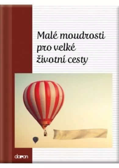 Malé moudrosti pro velké životní cesty