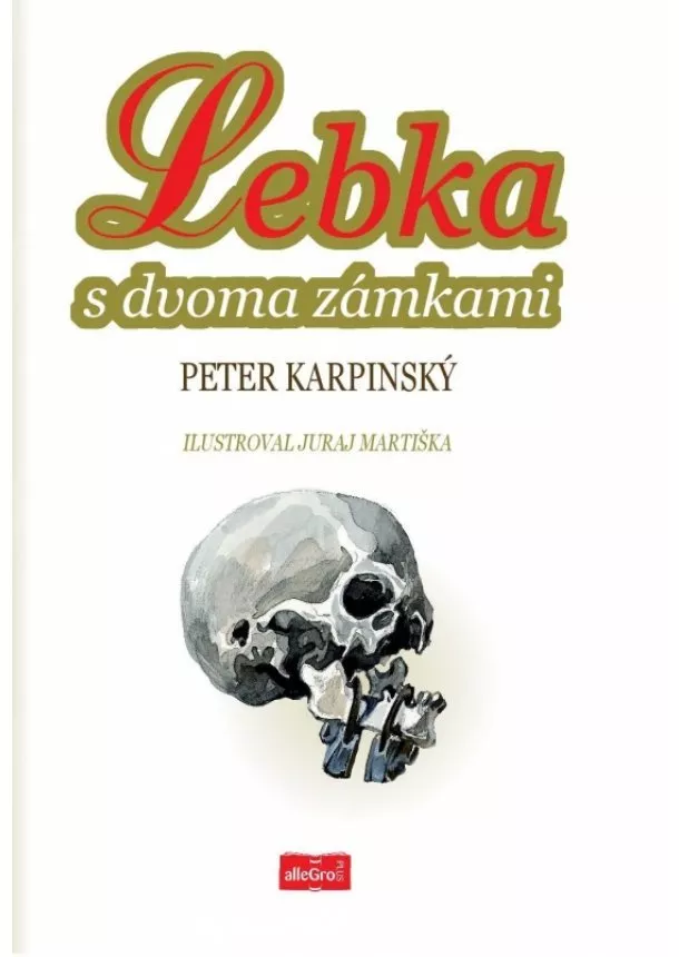 Peter Karpinský - Lebka s dvoma zámkami