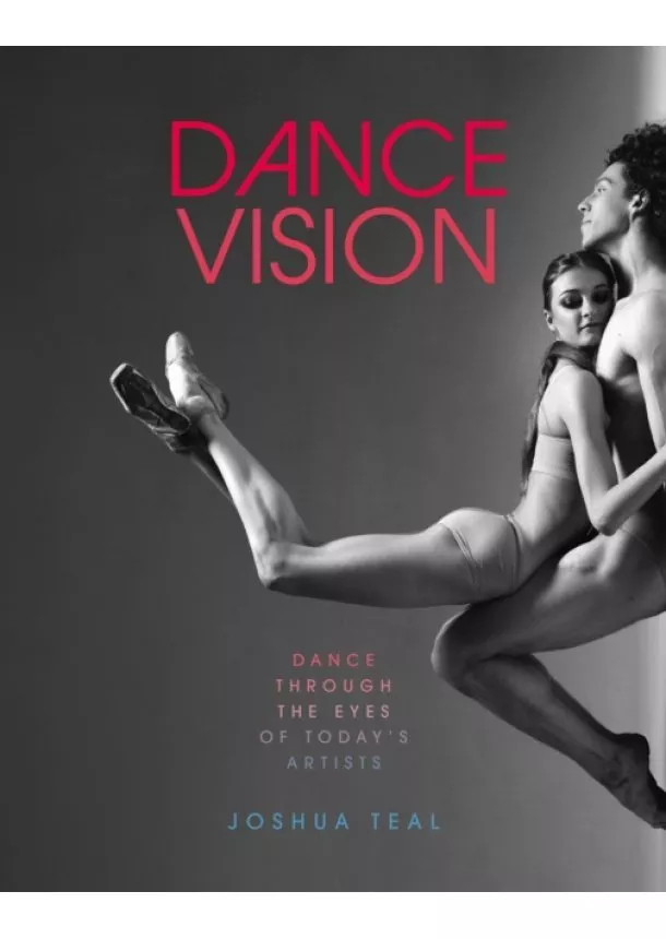 Joshua Teal - Dance Vision