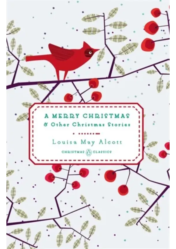 Louisa May Alcott - A Merry Christmas
