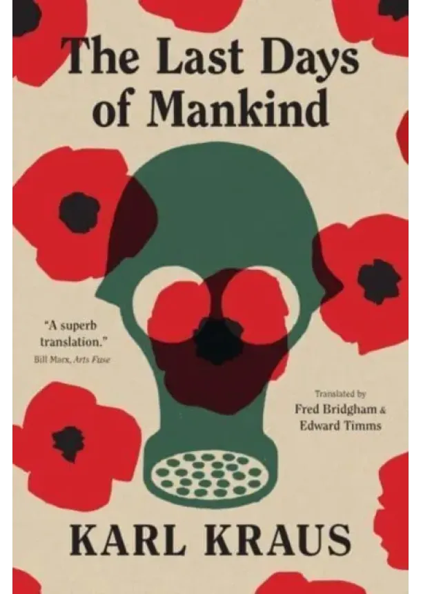 Karl Kraus - Last Days of Mankind