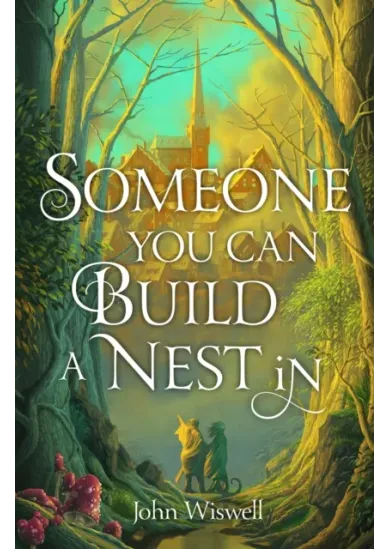 Someone You Can Build a Nest in