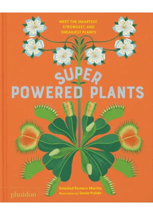 Soledad Romero Marino - Superpowered Plants