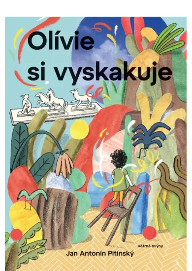 Olívie si vyskakuje