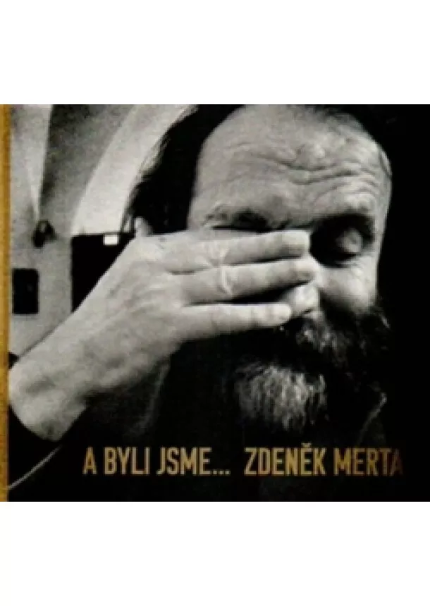Eugen Brikcius, Petr Král, Zdeněk Merta, Karel Holub - A byli jsme...