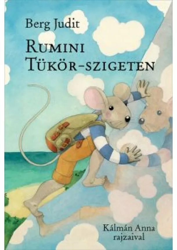 Berg Judit - Rumini Tükör-szigeten (új kiadás)