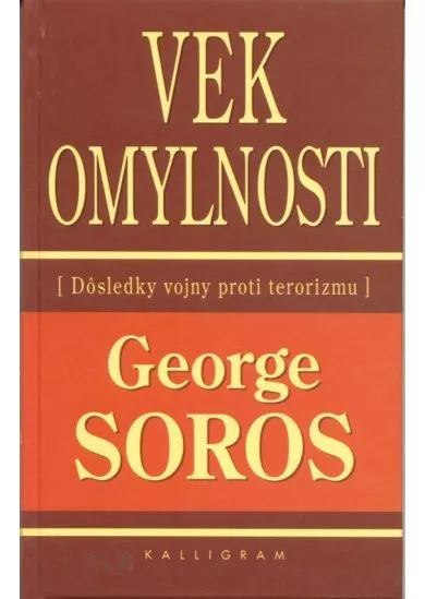 Vek omylnosti - Dôsledky vojny proti terorizmu