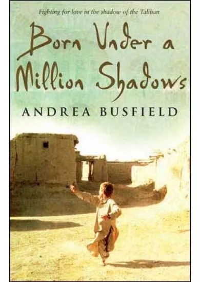 Born Under a Million Shadows