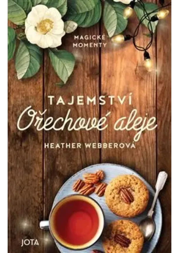 Heather Webberová - Tajemství Ořechové aleje